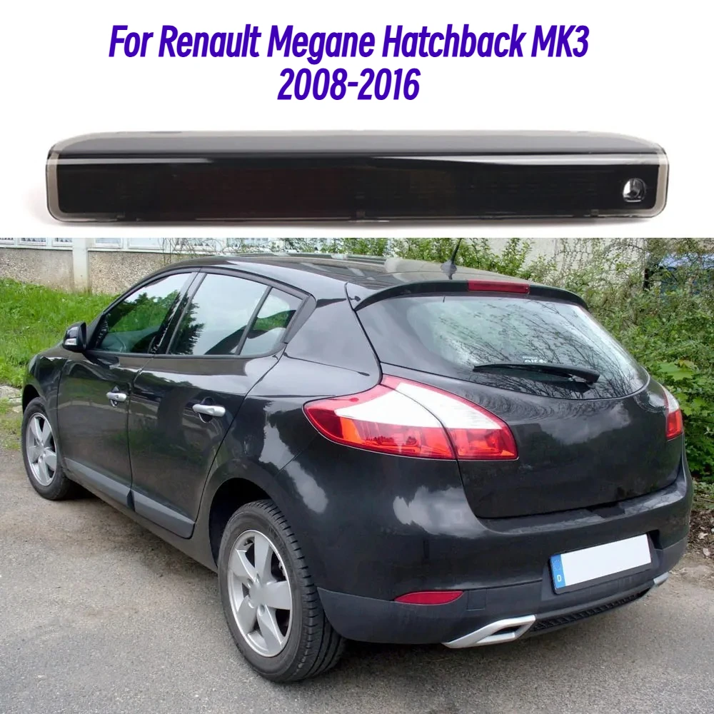 

265900006R Third Brake Light Stop Lamp Tail Light High Mount Brake Light Rear For Renault Megane Hatchback MK3 2008 2009 - 2016