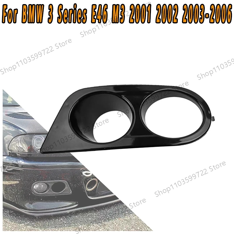 

For Bmw E46 M3 2001 2002 2003 2004 2005 2006 Front Bumper Light Frame Fog Light Cover Daytime Running Light Frame Accessories