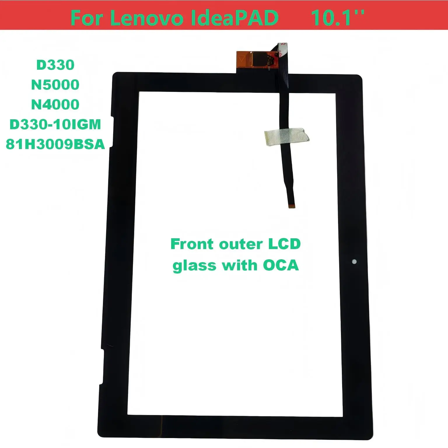 

Для Lenovo IdeaPad D330 N5000 N4000 D330-10IGM 81H3009BSA 10,1-дюймовый сенсорный экран + OCA LCD, передняя стеклянная панель, запасные части