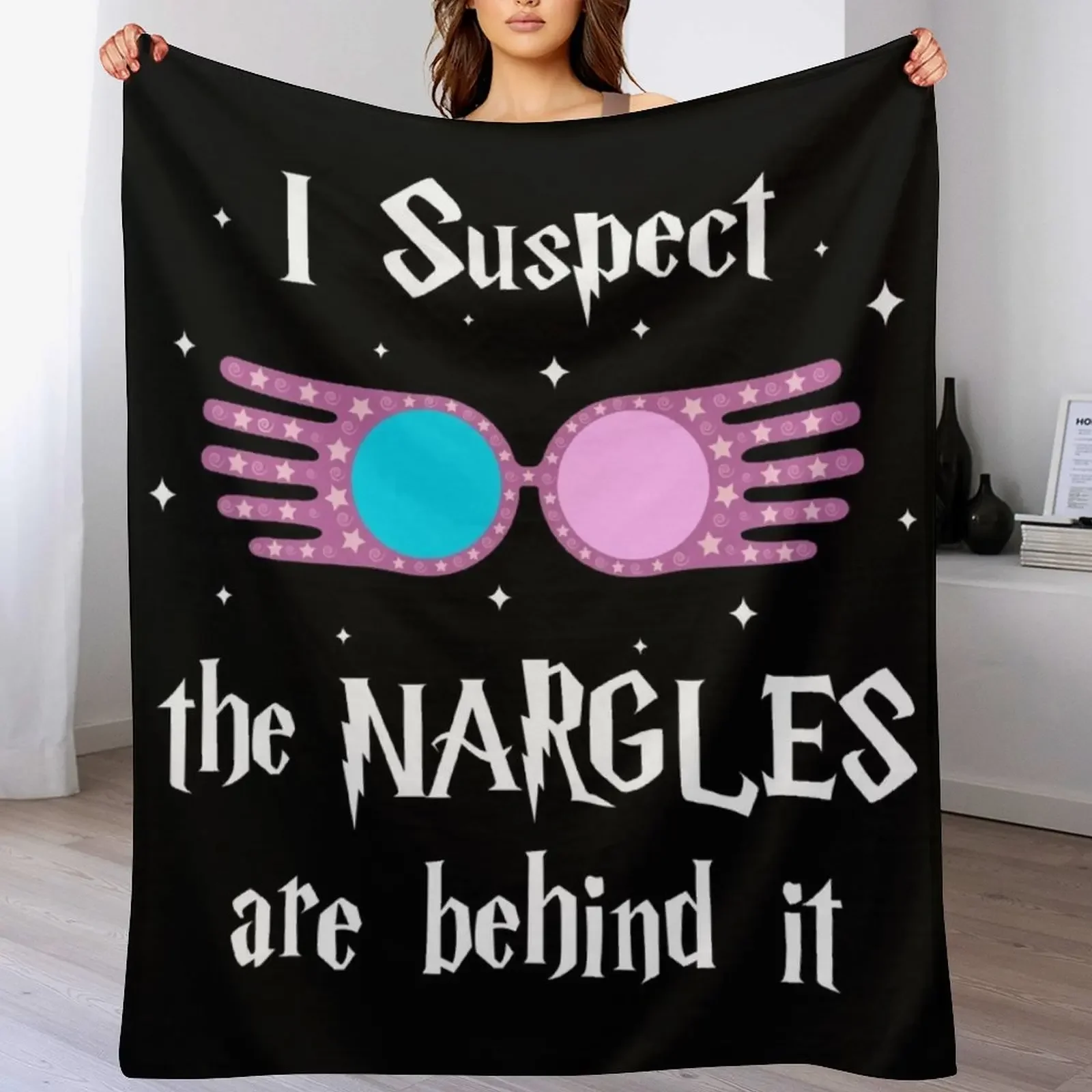 I Suspect the Nargles are behind it Throw Blanket Stylish Couch Blanket for Home Living Room