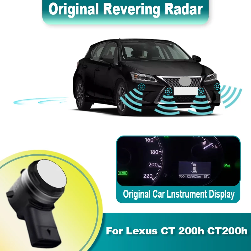 Original Sensors Parking Sensor For Cars Assistance Backup Radar Buzzer System For Lexus CT 200h CT200h ZWA10 2017 to 2023 2024