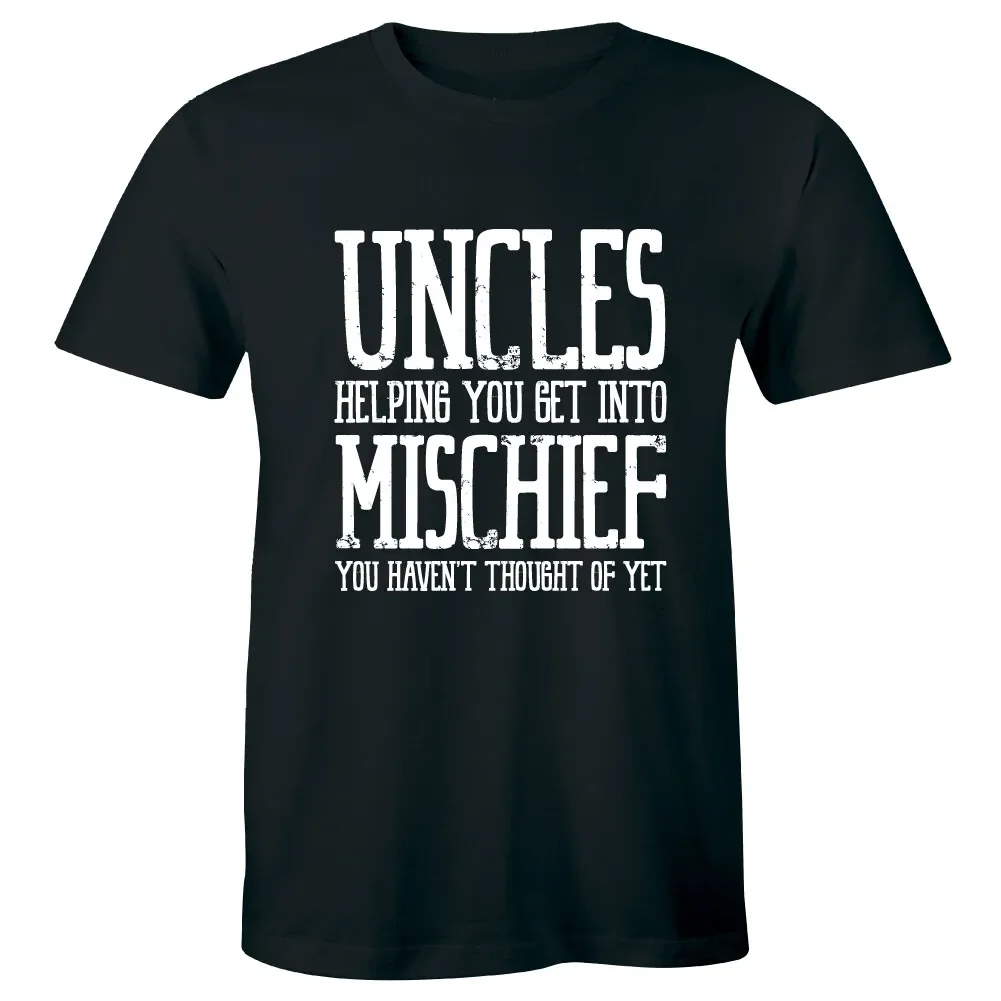 Uncles Helping You Get Into Mischief You Haven''t Thought of Yet Men''s T-Shirt
