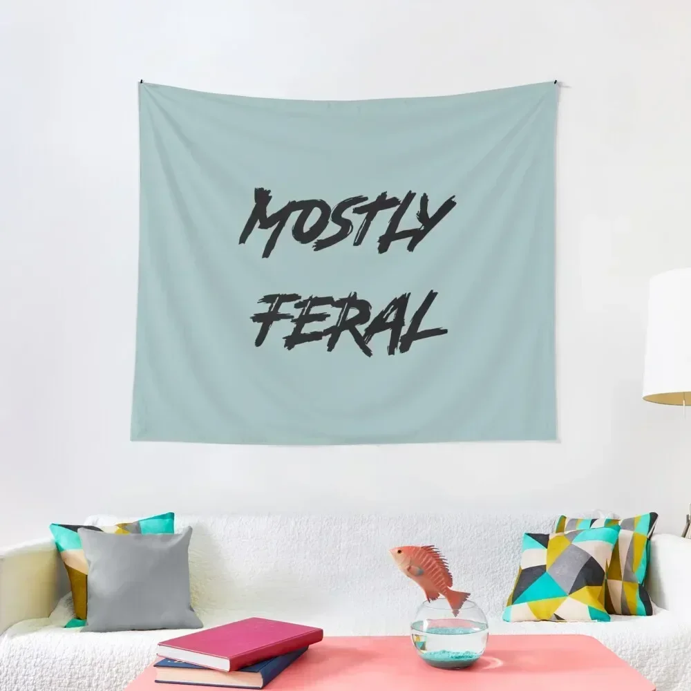 

I Am Feral - I am Feral Funny Bumper Design - Mostly Feral Design - Gift Design(1) Tapestry Wall Decorations Tapestry