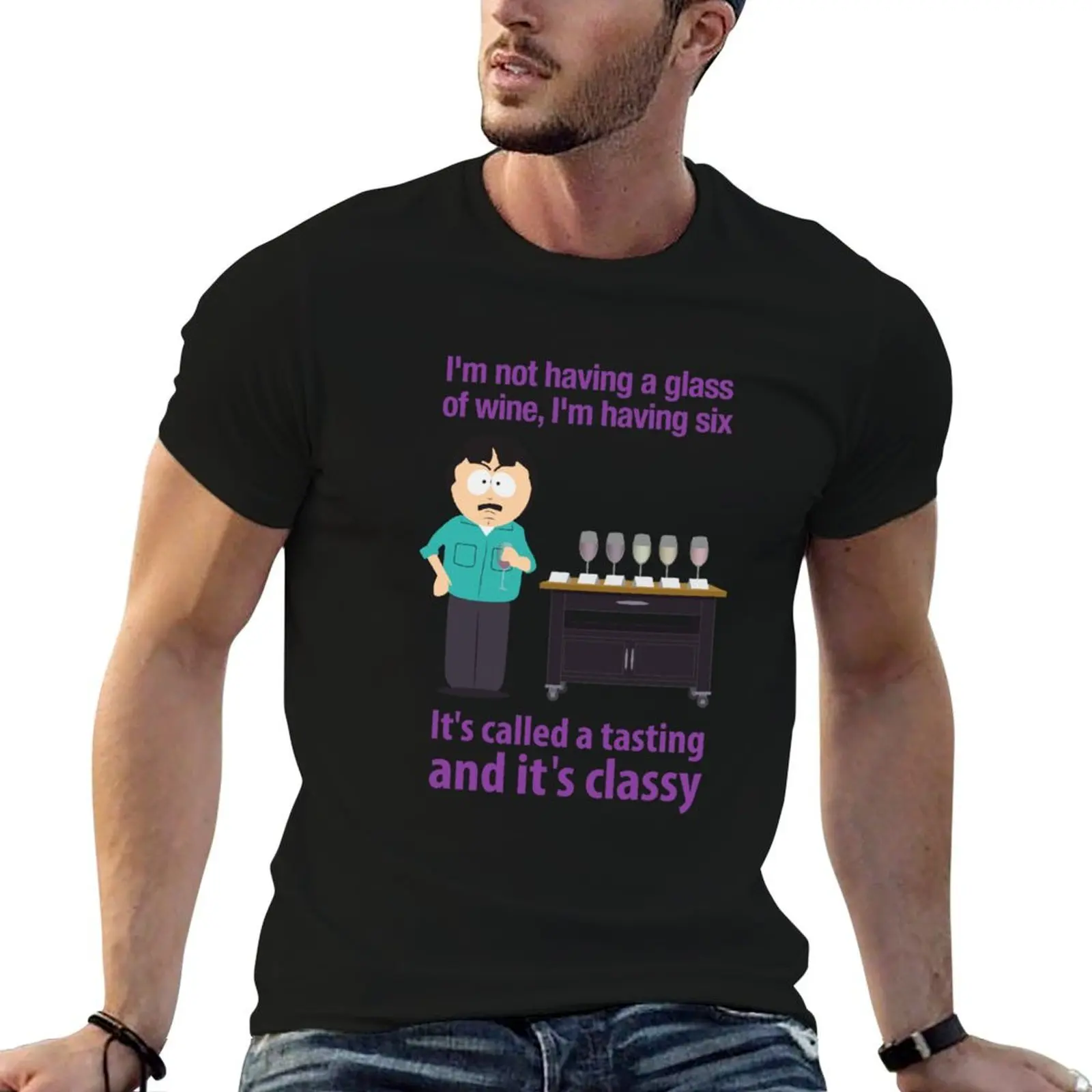 

South Park Randy Marsh quote I&x27;m not having a glass of wine T-Shirt T-Shirt man t shirt heavy cotton T-Shirt