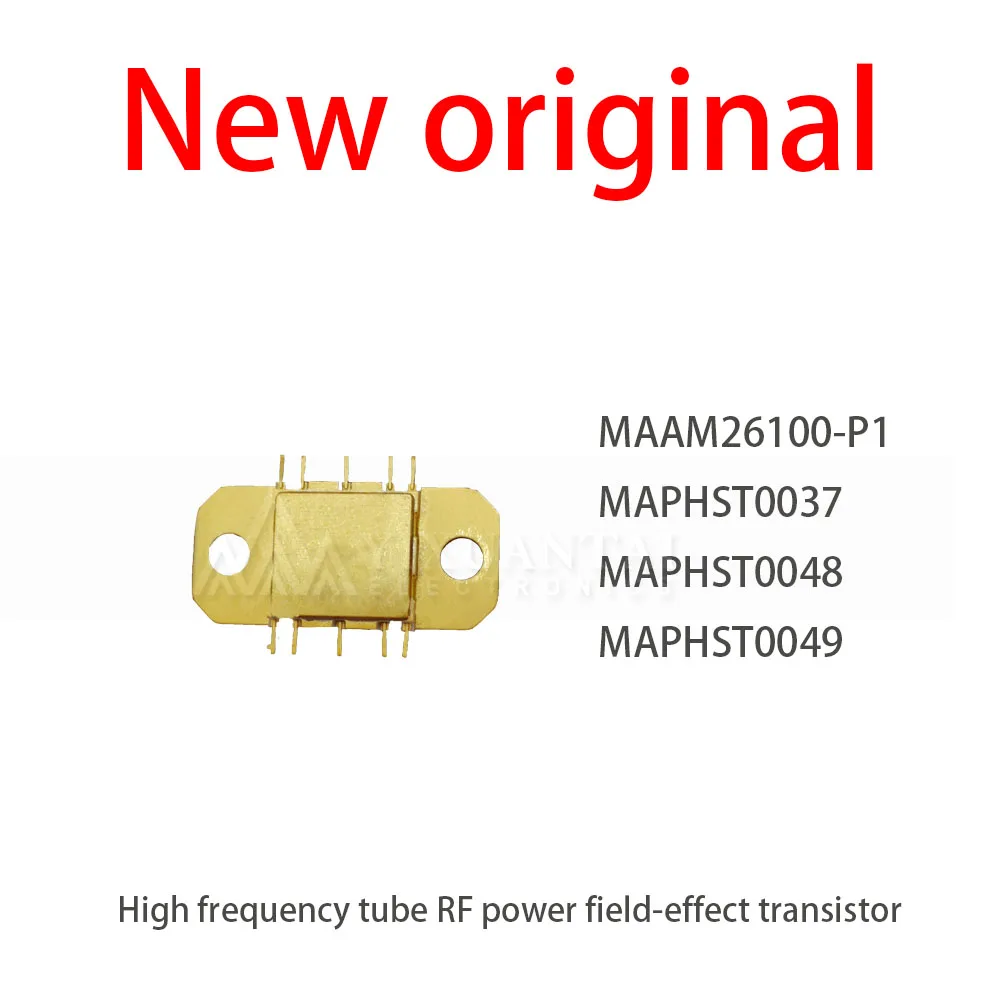 1Pcs/Lot New MAAM26100-P1 MAPHST0037 MAPHST0048 MAPHST0049 High frequency tube RF power field-effect transistor