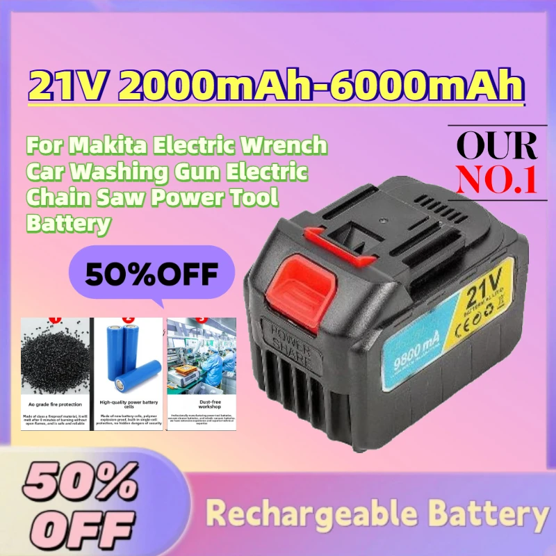 

Grade A 21V 2000-6000mAh Rechargeable Battery For Makita Electric Wrench Car Washing Gun Electric Chain Saw Power Tool Battery