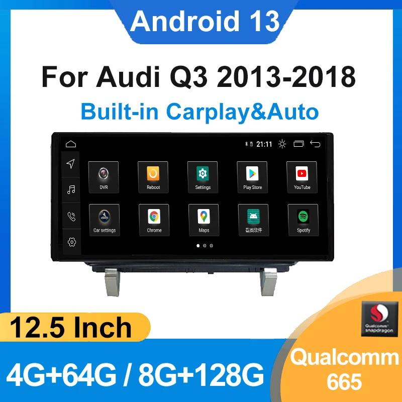 

Snapdragon 665 12.5 Inch Android 13 Car Auto Radio Wireless Carplay Touch Screen For Audi Q3 2013 - 2018 Wifl 4G GPS Navigation