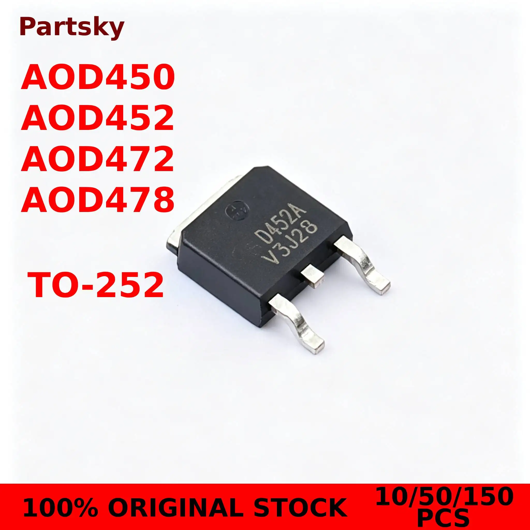 10/50/150PCS NEW AOD450 AOD452 AOD472 AOD478 TO-252 Field Effect Transistor NEW ORIGINAL IN STOCK