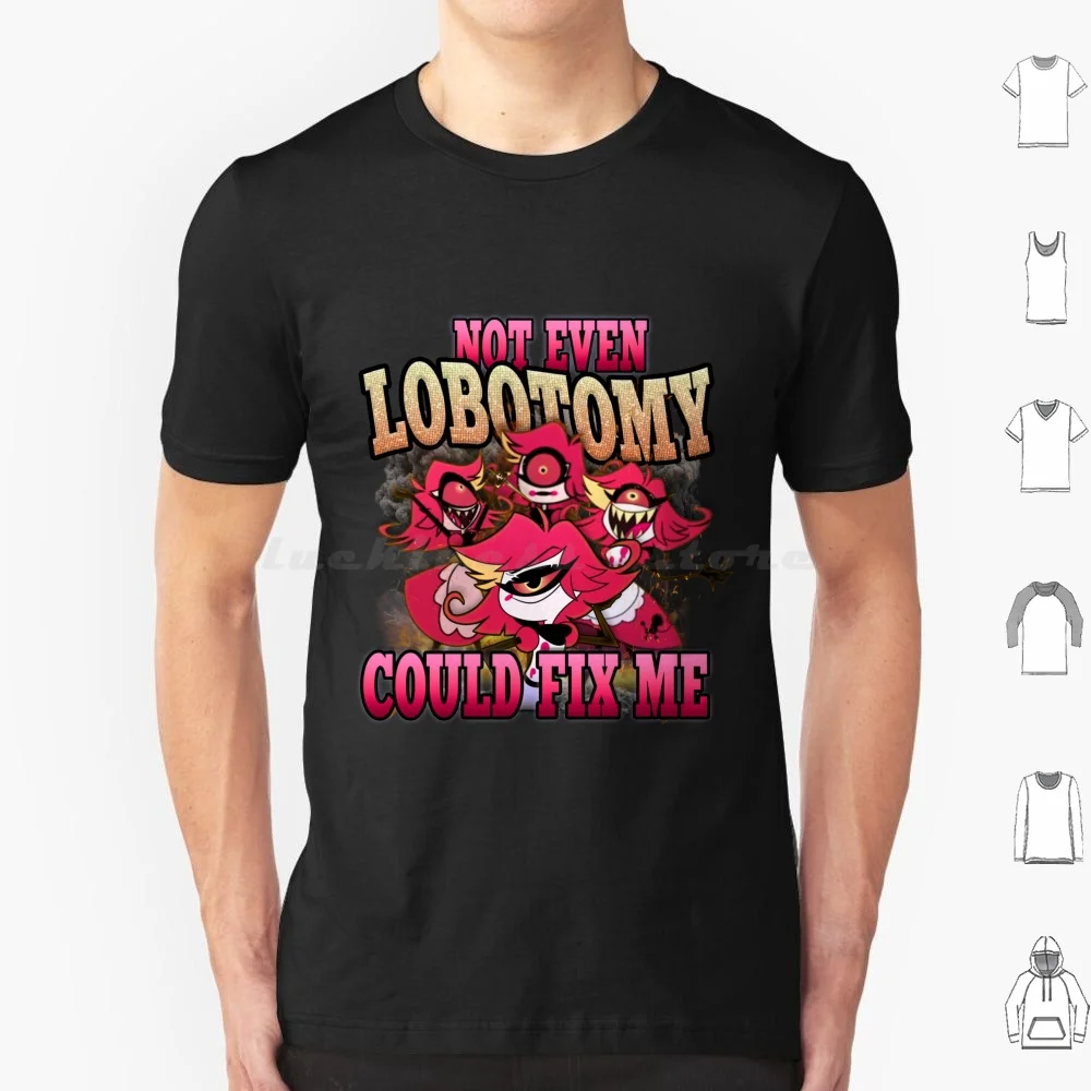 Niffty-Not Even Lobotomy Could Fix Me T Shirt Big Size 100% Cotton Niffty Nifty Niffty Hazbin Niffty Lobotomy Crazy Vivziepop