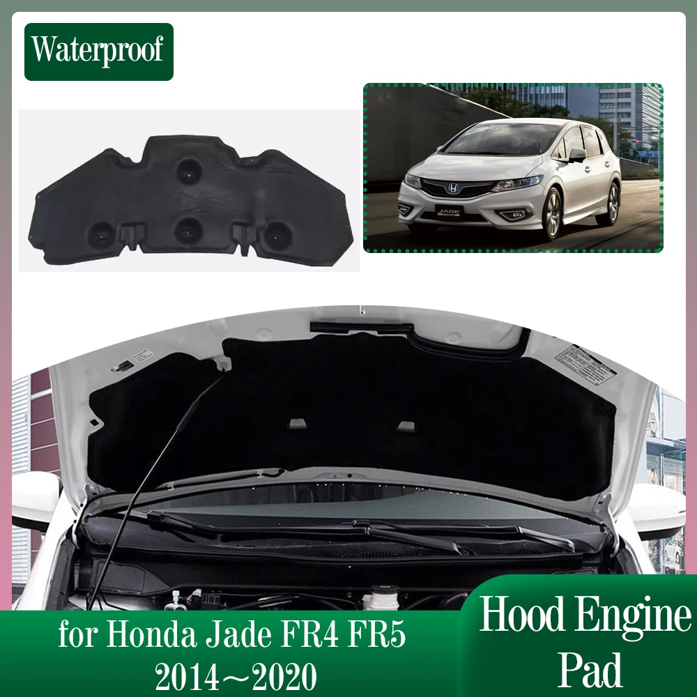 Car Hood Engine Insulation for Honda Jade FR4 FR5 2014~2020 Soundproof Heat Cotton Pad Liner Under the Hood Cover Accessories
