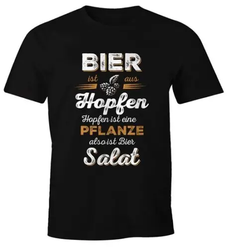 Herren T-Shirt Bier ist aus Hopfen, Hopfen ist eine Pflanze also ist Bier Salat