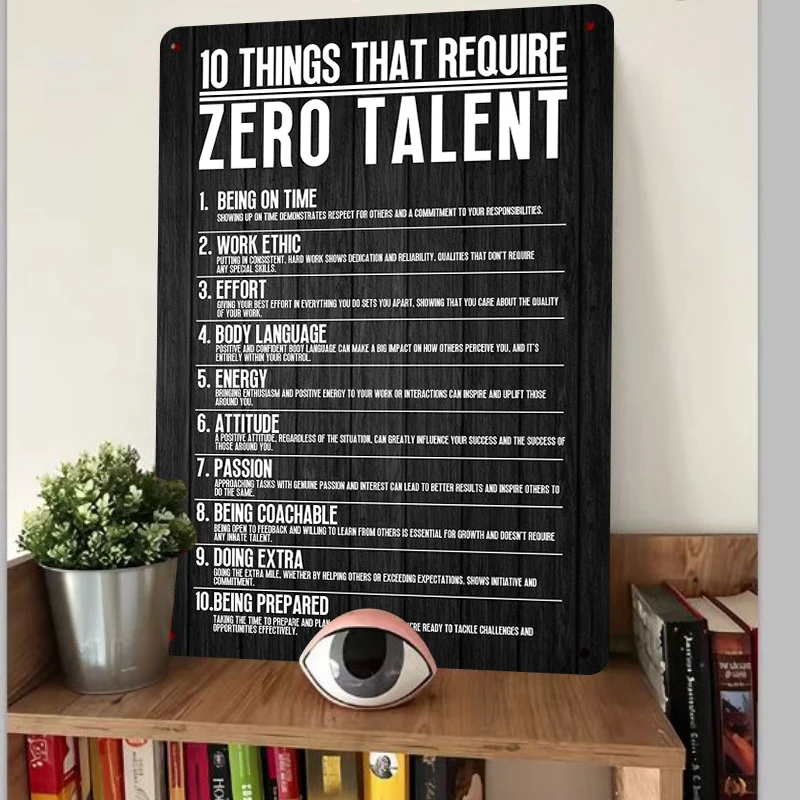 10 Things That Require Zero Talent Motivational Metal Wall Art Office Decor Inspirational Poster