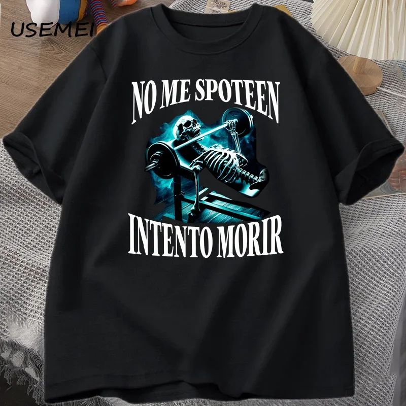 NO ME SPOTEEN INTENTO MORIR Skeleton Gym T-Shirt Funny Trendy Fitness Exercise Graphic T Shirts Halloween Fall Tshirt Clothes