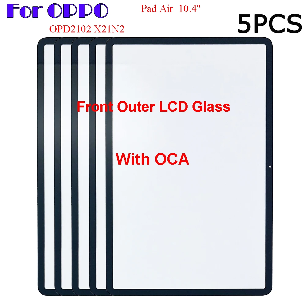 

5PCS For OPPO Pad Air 10.4 Inch X21N2 OPD2102 Touch Screen Panel Tablet Front Outer LCD Glass Lens With OCA