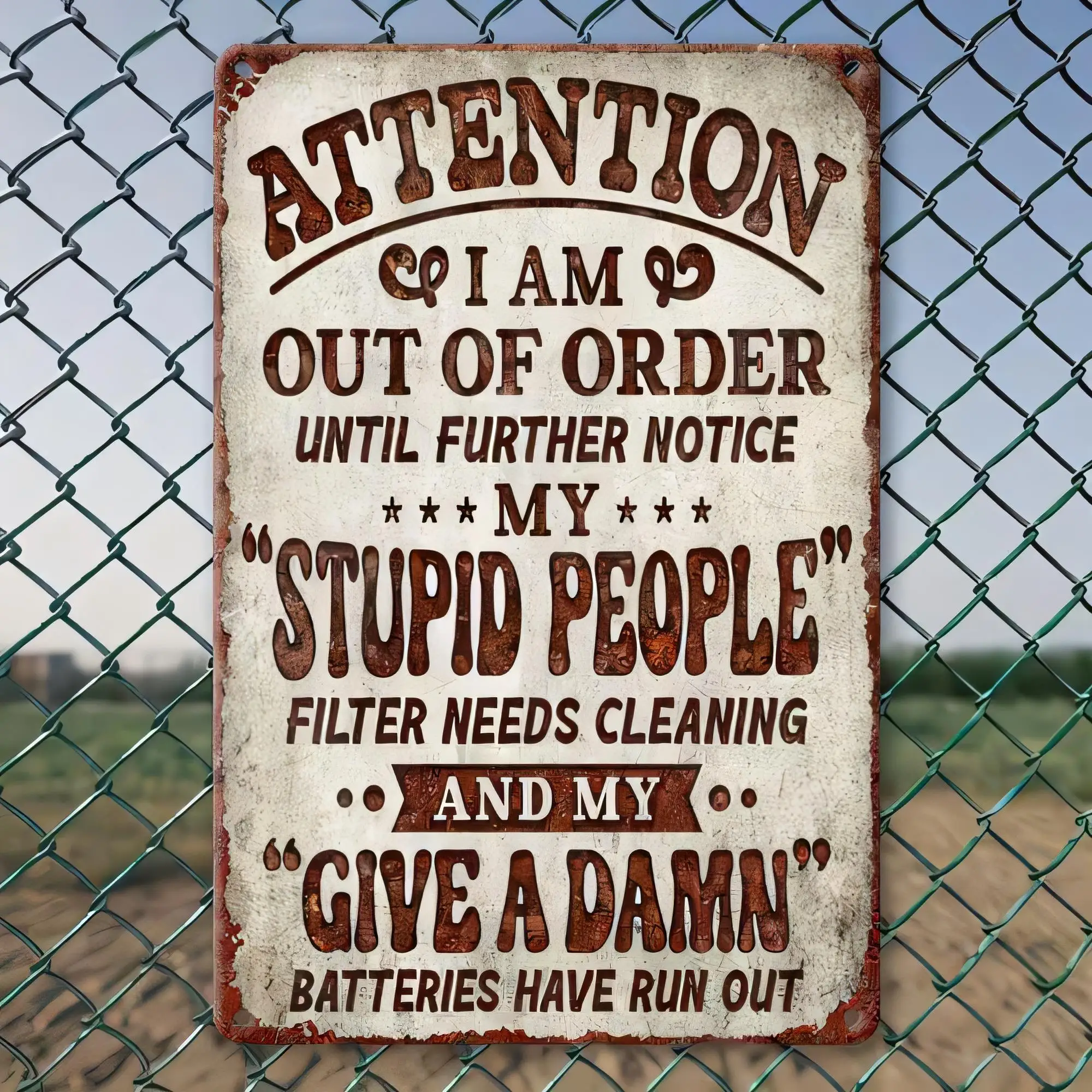 Tin Sign Attention I Am Out of Order Until Further Notice Stupid People Quote Retro Metal Wall Art Funny Office Bathroom Garage