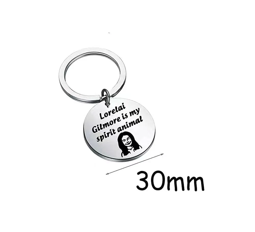 Gilmore Girls Keychain Stainless Steel English Slogan Lorelai Gilmore is My Spirit Animal Keychain Bag Pendant Gift for Daughter