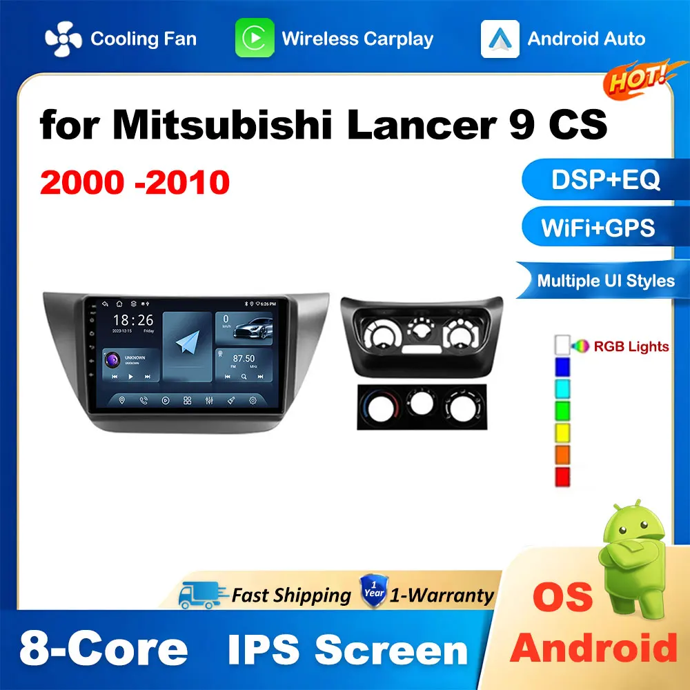 

Android Carplay Auto Car Radio Multimedia Player for Mitsubishi Lancer 9 CS 2000 -2010 DSP Autoradio Stereo 2.5D Screen No 2din