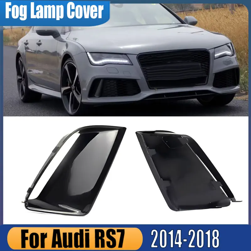 For Audi RS7 2014 2015 2016 2017 2018 Auto Fog Light Lamp Trim Cover Strip Front Bumper Fog Light Border Frame Glossy Black