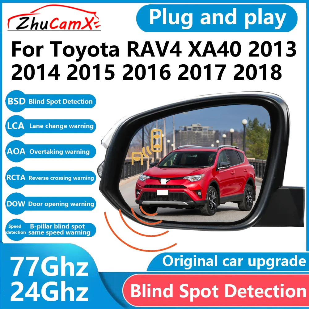 

ZhuCamX for Toyota RAV4 XA40 2013~2018 BSD Blind Spot Detection Sensor Radar Driving Warning Assistance System Plug and Play