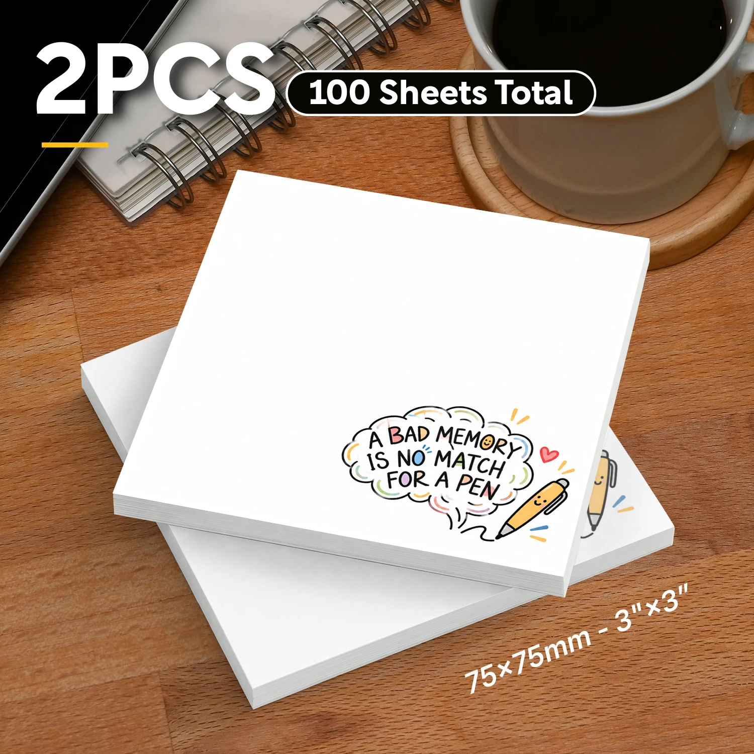 2PCS Funny Quote Sticky Notes 100 Sheets A Bad Memory Is No Match for a Pen Cute Cartoon Memo Pads for Office School Reminders