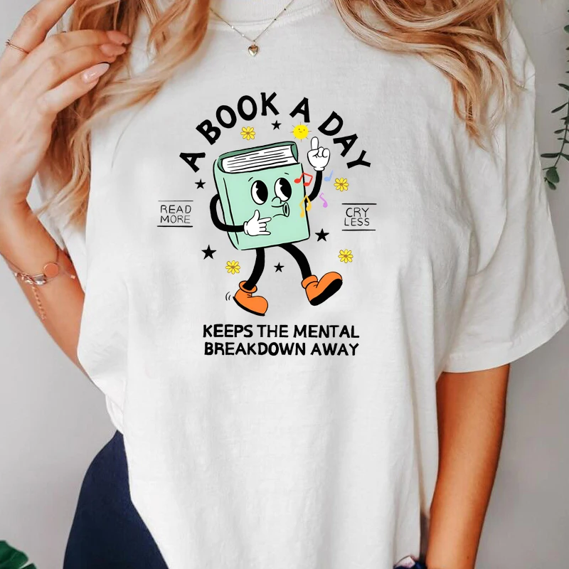 A Book A Day Keeps The Mental Breakdown Away T Shirt Women Men Book Lover T-shirt Bookish Tee Summer Classic Short Sleeve Tshirt