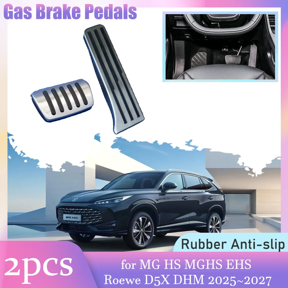 Car Gas Brake Pedals for MG HS MGHS EHS Roewe D5X DHM 2025~2027 Anti-Slip Aluminum Alloy Rest Clutch Foot Pedal Cover Accessorie