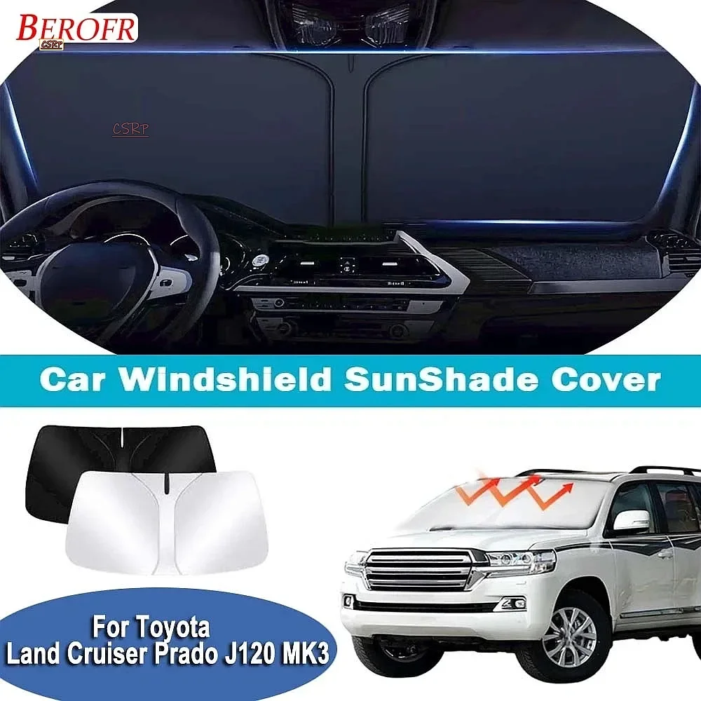 For Toyota Land Cruiser Prado J120 MK3 2002-2009Car Windshield Sunshade Cover Front Window Sun Shade Heat Insulation Summer