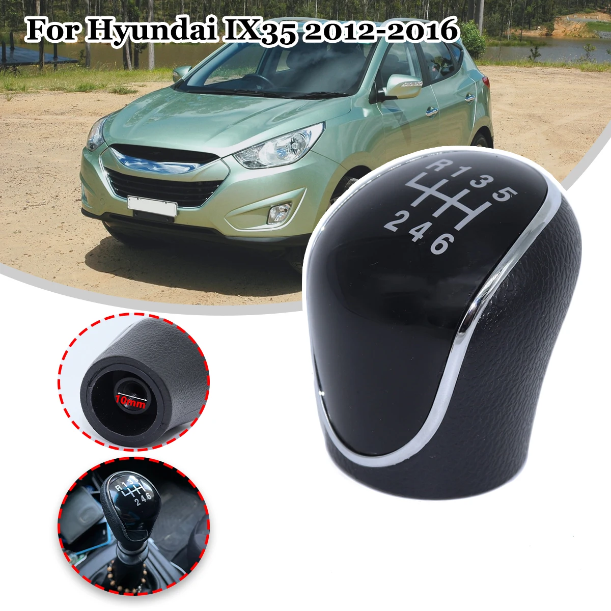 

For Hyundai IX35 6SP +R MT Gear Shift Knob GearStick Lever Pen Shifter Handball Chrome M10 Black Replacement part 2012-2014 2016