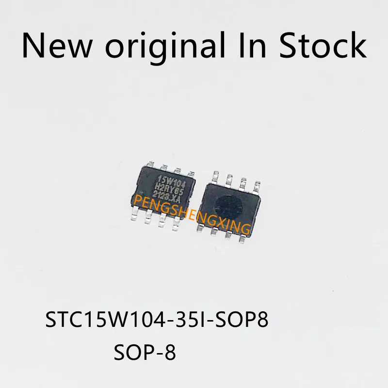 10PCS/LOT  STC15W104-35I-SOP8   SOP-8    New original spot hot sale