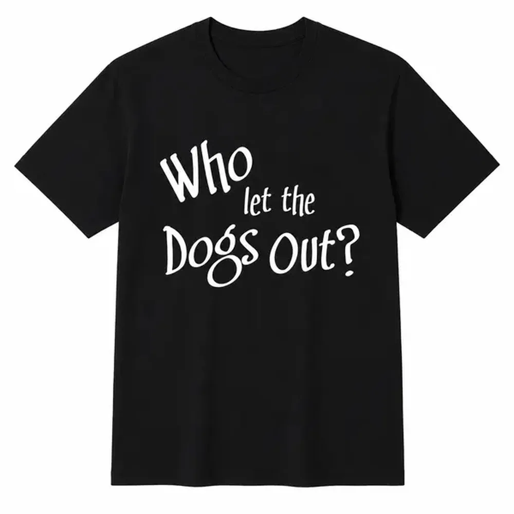 Who Let The Dogs Out Graphic T-Shirt, Unisex Casual Short Sleeve Crew Neck Tee, Funny Dog Lover Shirt, Trendy Summer Streetwear Top for Men and Women, Black White Everyday Outfit Gift