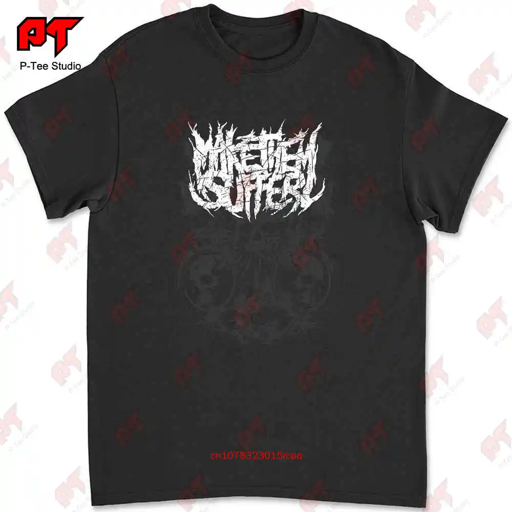 Make Them Suffer T Shirt 29XP