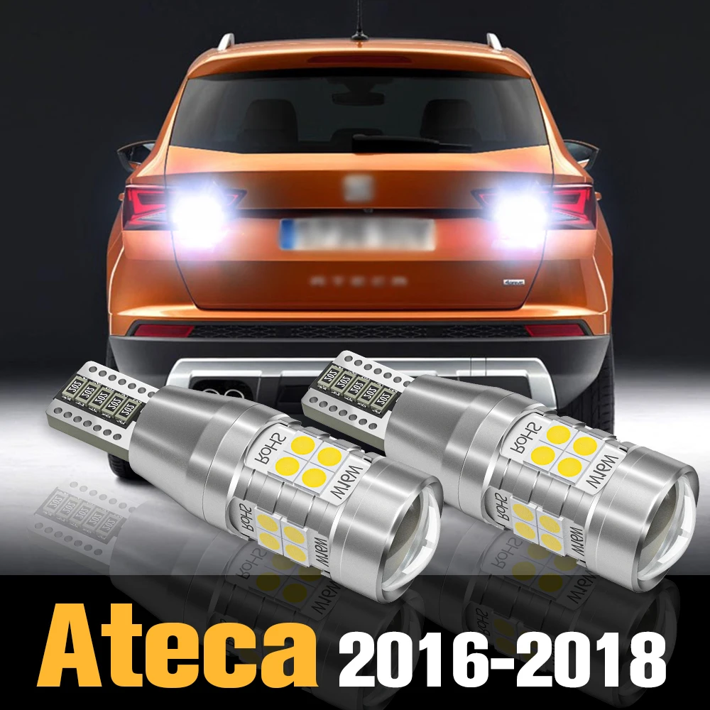 

2pcs Canbus LED Reverse Light Backup Lamp Accessories For Seat Ateca 2016 2017 2018