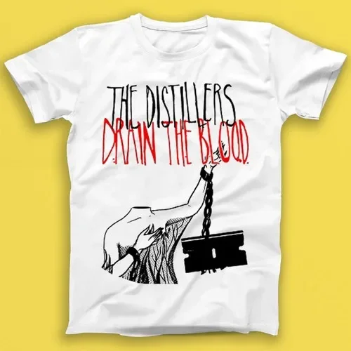 

The Distillers Drain the Blood Gift Tee Tshirt T2133