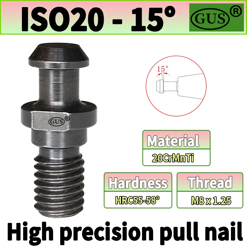 GUS 45° Pull Nail BT30 BT40 BT50 ISO20 ISO25 Pull Nail Head Pull Stud CNC Tool Handle High Precision Pull Nail Spindle Pull Stud