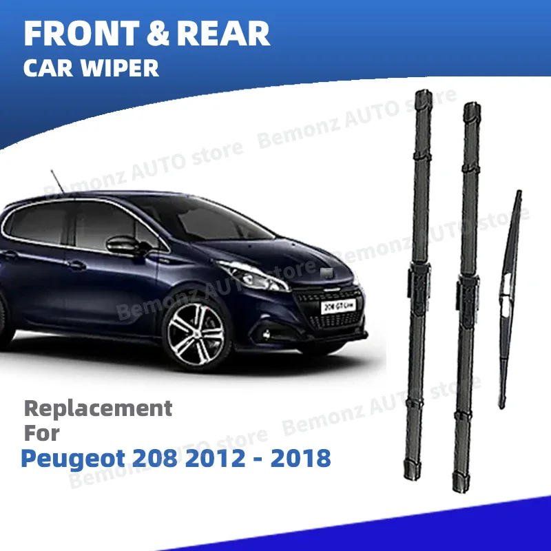 LHD Front Rear Windshield Wiper Blades For Peugeot 208 2012 - 2018 GTi Windscreen Brushes Accessories 2013 2014 2015 2016 2017