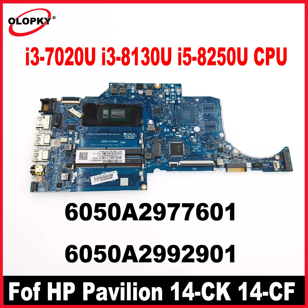 

6050A2977601 6050A2992901 Motherboard for HP Pavilion 14-CK 14-CF Laptop Motherboard i3-7020U i3-8130U i5-8250U CPU
