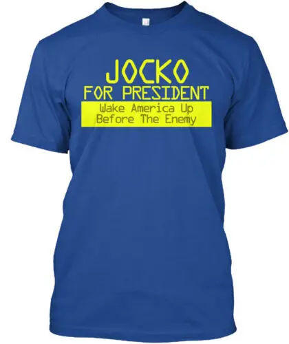 Jocko for President Wake America Up Tee T-Shirt Made in the USA Size S to 5XL