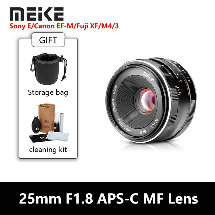 

Meike 25mm f1.8 Large Aperture Manual Lens for Olympus Micro 4/3/Sony E/Canon EF-M/FujifilmX Cameras