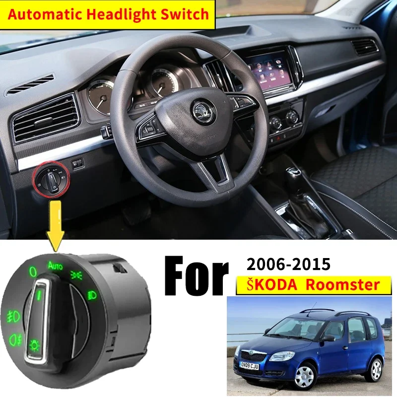 

For Skoda Roomster Praktik 5J 2006~2015 2003 2006 2007 2011 Headlight Automatic Switch Car Accessories Auto Light Modificati