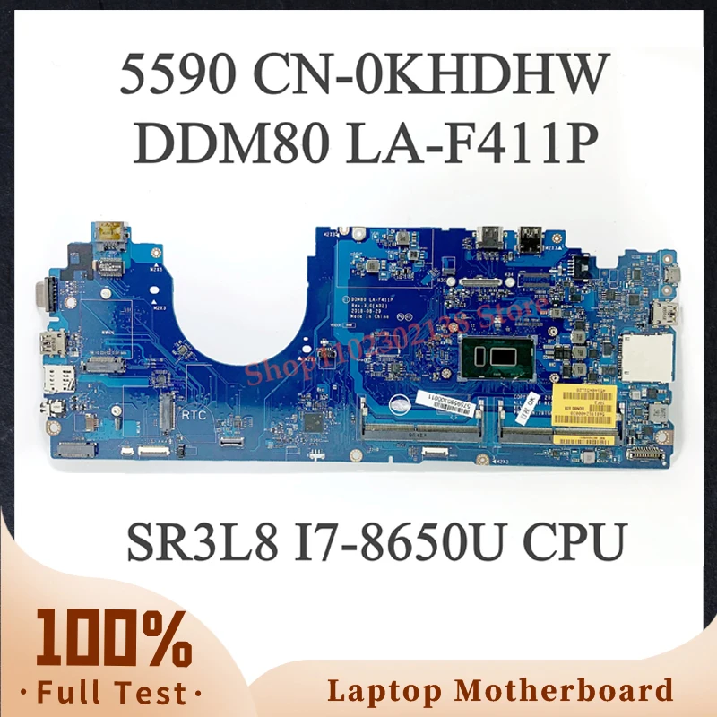 

KHDHW 0KHDHW CN-0KHDHW With SR3L8 I7-8650U CPU Mainboard For DELL 5590 Laptop Motherboard DDM80 LA-F411P 100% Full Working Well