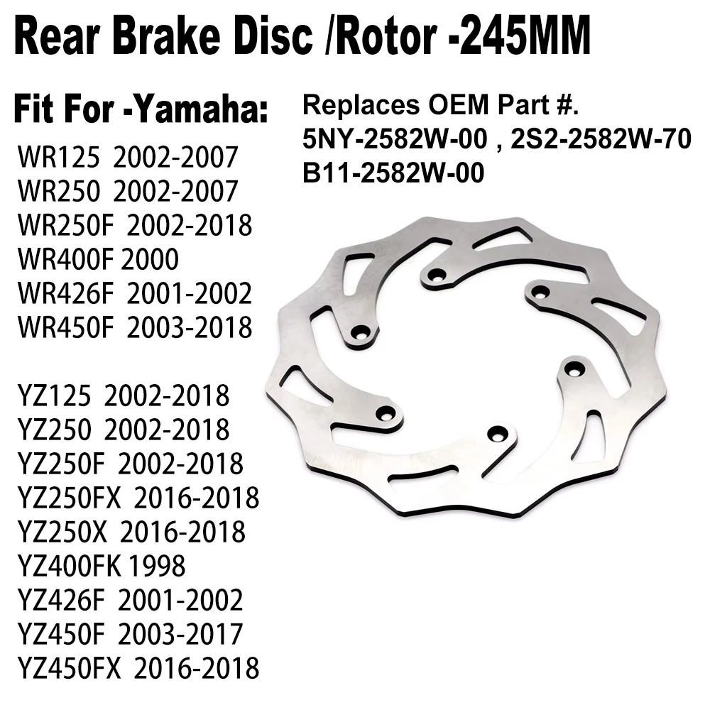 REAR Brake Disc Rotor 245mm For Yamaha YZ250F YZ250X/FX YZ450F/FX YZ426F YZ125 250 2002-2017, WR125 250 WR250F 426F WR450F 02-18