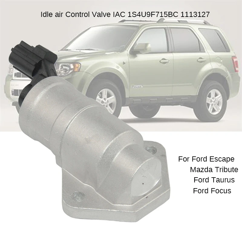 Idle air Control Valve For Ford Escape Taurus Focus Mercury Mariner Sable Mazda Tribute 1.4 1.6 3.0 1113127 1S4U-9F715-BC AC469