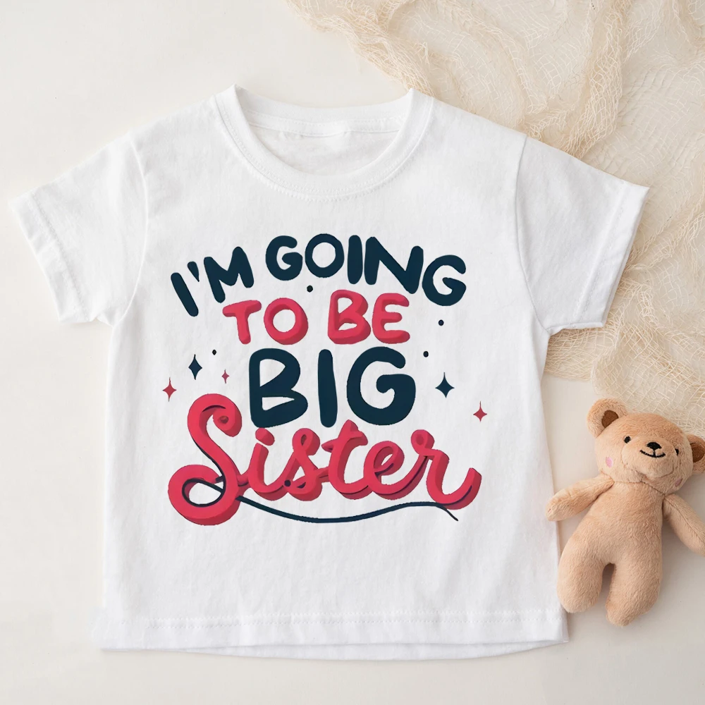 

I'm Going To Be A Big Sister Girl Kid T-Shirt Short Sleeve Tee Tops Summer & Spring Clothes Best Gift for Your Little Princess