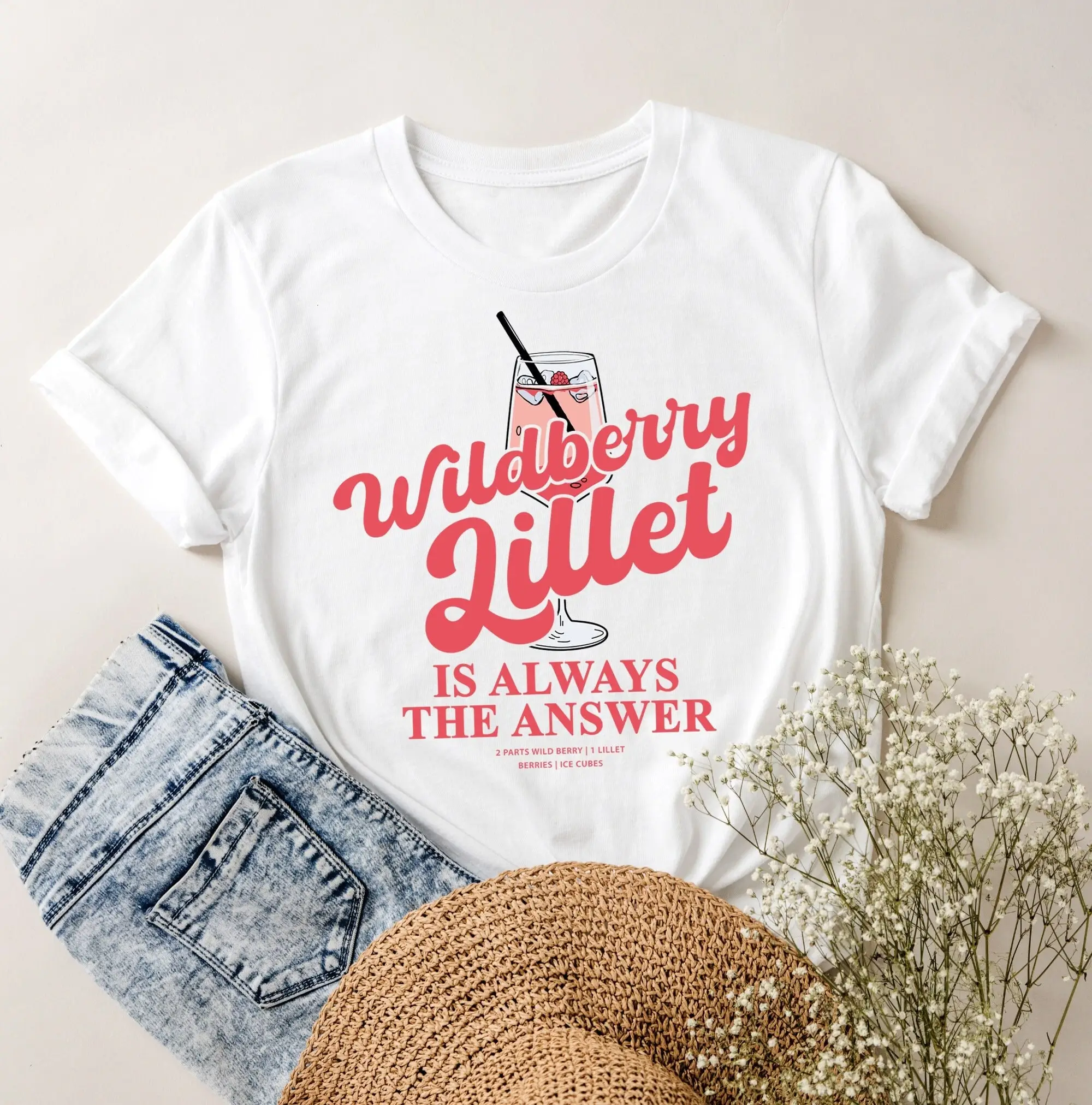 Lillet Is Always The Answer T Shirt Wildberry Wild Berry Recipe