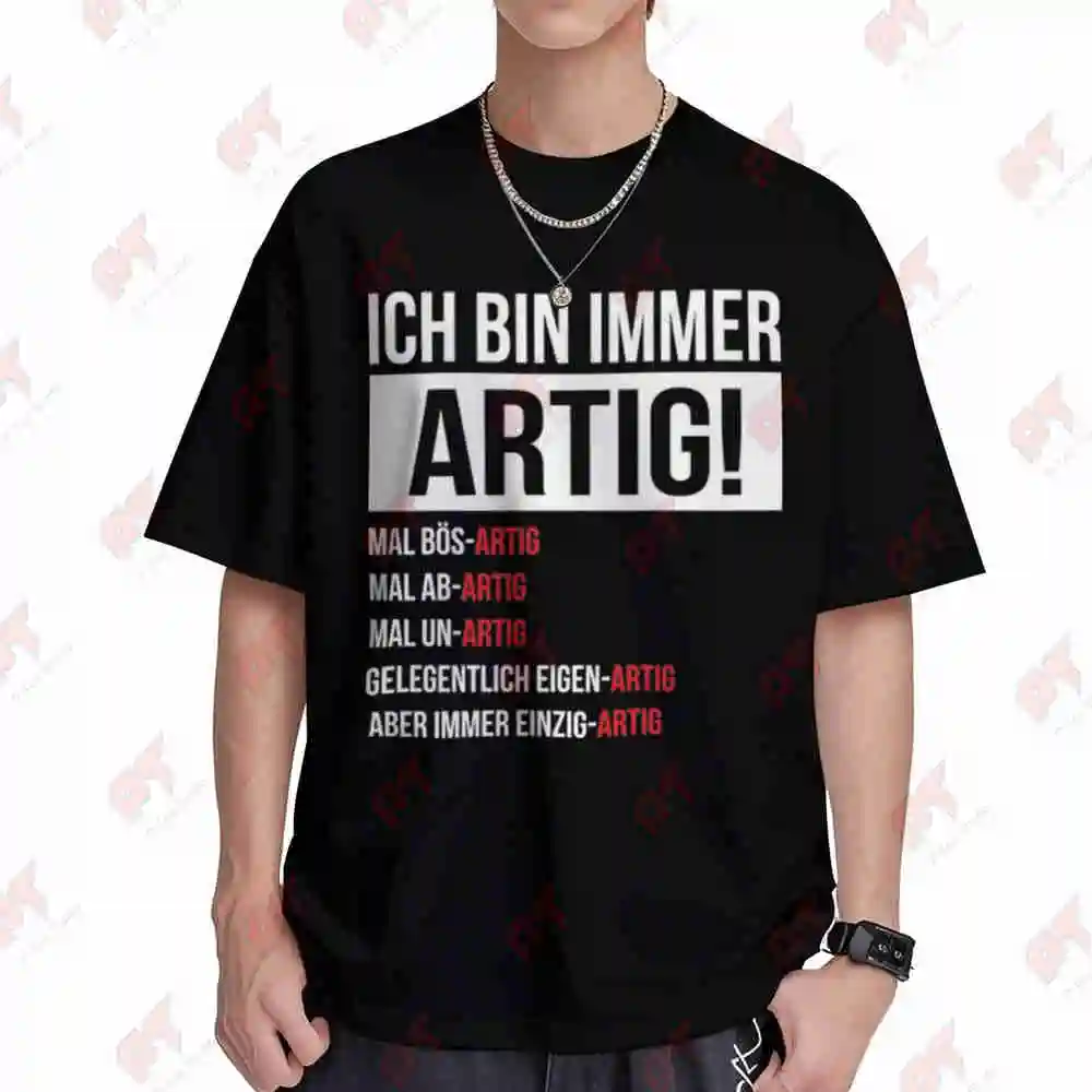 Ich Bin Immer Artig German Text Short Sleeve Tee 100% Cotton T-Shirt