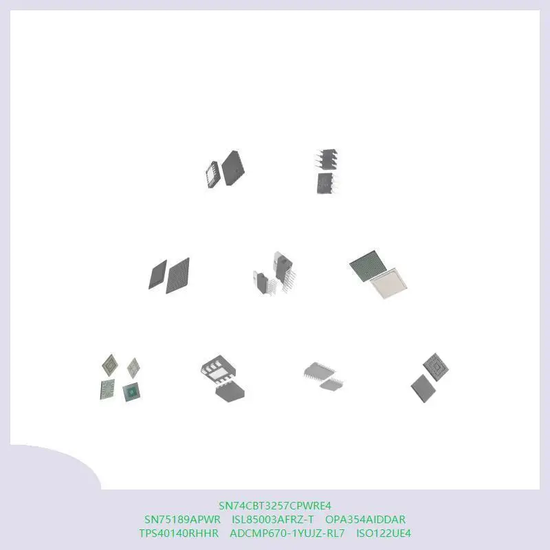 

SN74CBT3257CPWRE4 SN75189APWR ISL85003AFRZ-T OPA354AIDDAR TPS40140RHHR ADCMP670-1YUJZ-RL7 ISO122UE4