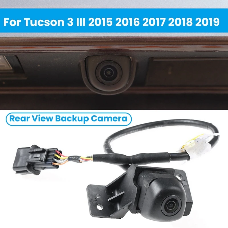 For HYUNDAI TUCSON 3 III 2015-2019 Car Rear View Camera Reverse Parking Assist Backup Camera 95760D3000 95760D3100