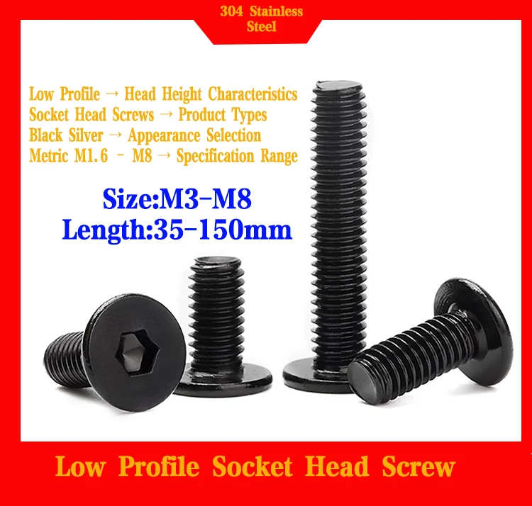 304 Stainless Steel Low Profile Socket Head Screws Black Silver Metric  M3 M4 M5 M6 M8