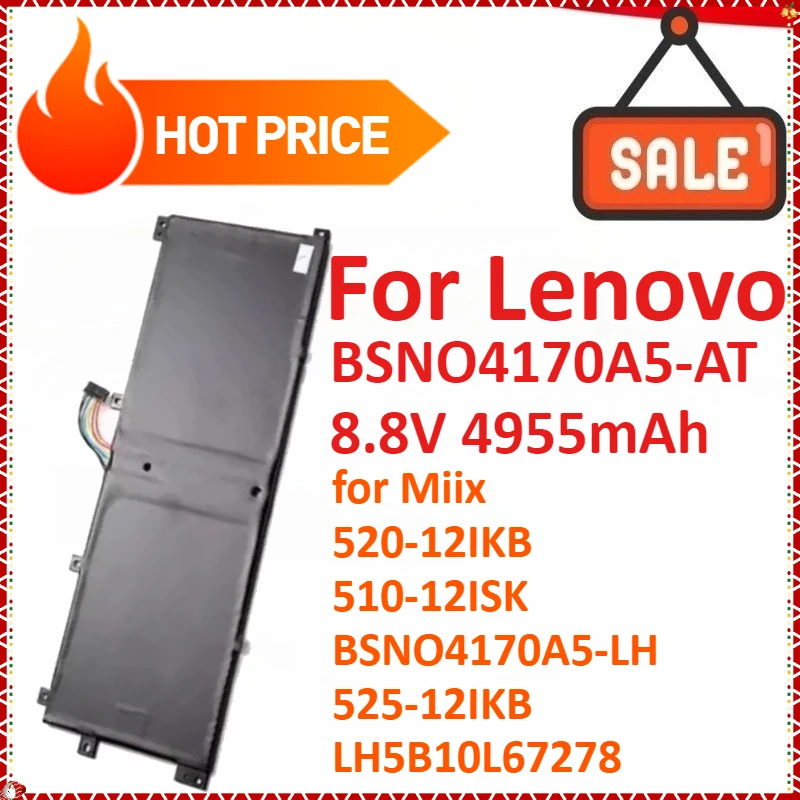 

BSNO4170A5-AT 8.8V 4955mAh Laptop Battery For Lenovo Miix 520-12IKB 510-12ISK BSNO4170A5-LH 525-12IKB LH5B10L67278
