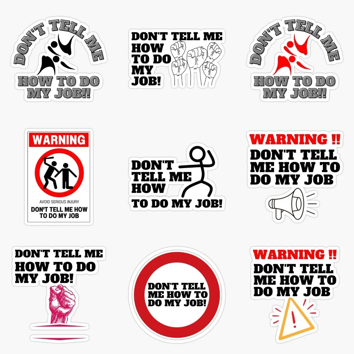 

Don't Tell Me How To Do My Job Warning Creative PVC Sticker for Car Window Laptop Motorcycle Wall Room Truck Decal Accessories